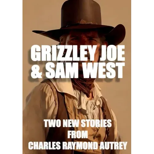 Grizzley Joe and Sam West