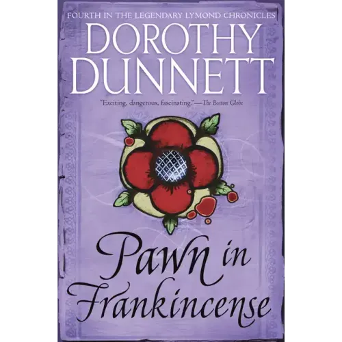 Pawn in Frankincense: Book Four in the Legendary Lymond Chronicles