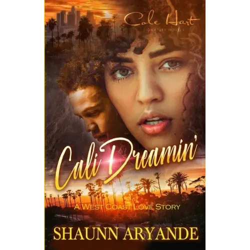 Cali Dreamin': A West Coast Love Story