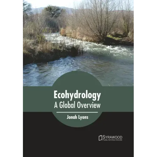 Ecohydrology: A Global Overview