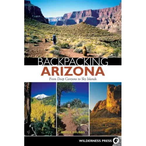 Backpacking Arizona: From Deep Canyons to Sky Islands