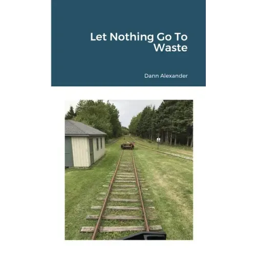 Let Nothing Go To Waste