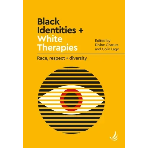 Black Identities + White Therapies: Race, Respect + Diversity