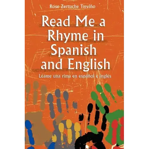 Read Me a Rhyme in Spanish and English/Leame Una Rima En Espanol E Ingles