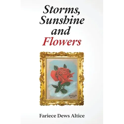 Storms, Sunshine and Flowers