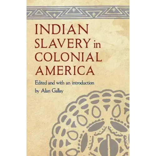 Indian Slavery in Colonial America