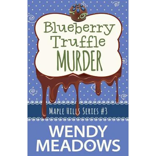 Blueberry Truffle Murder