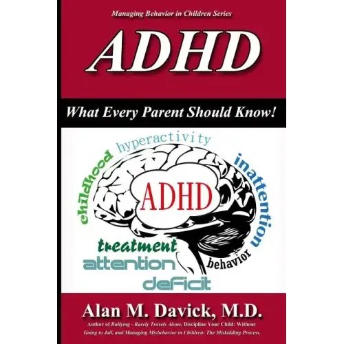 ADHD: What Every Parent Should Know