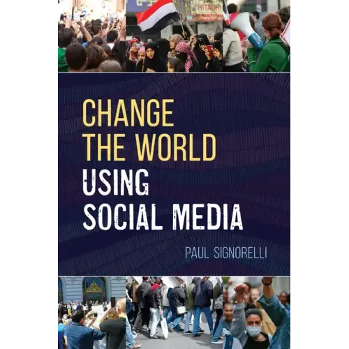 Change the World Using Social Media