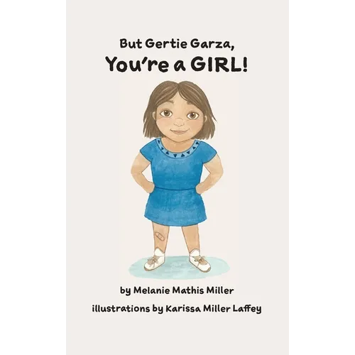 But Gertie Garza, You're a Girl