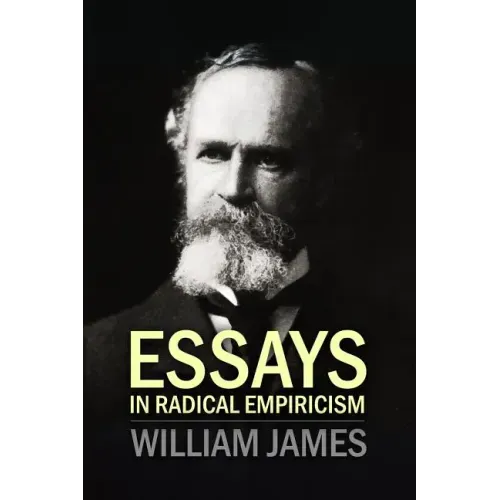 Essays In Radical Empiricism