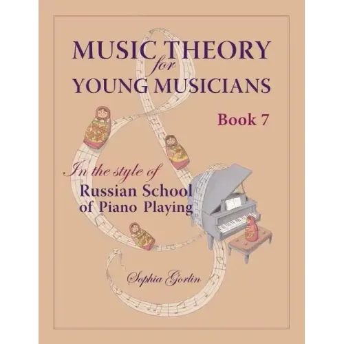 Music Theory for Young Musicians in the Style of Russian School of Piano Playing
