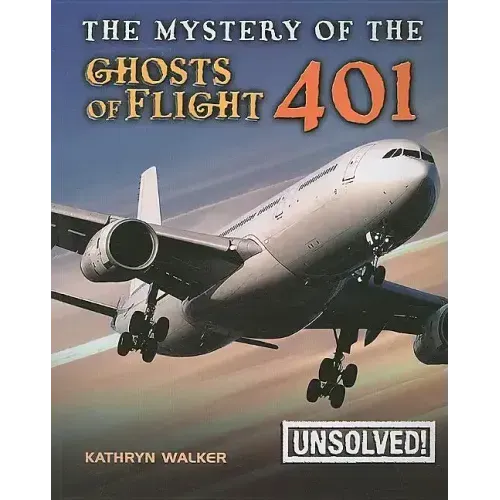 The Mystery of the Ghosts of Flight 401