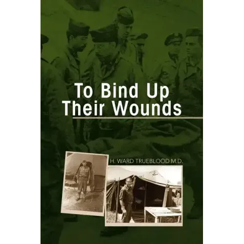 To Bind Up Their Wounds