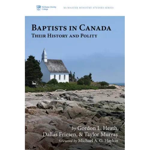 Baptists in Canada: Their History and Polity