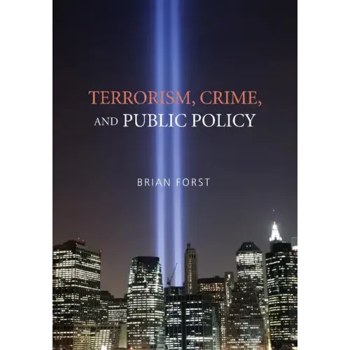 Terrorism, Crime, and Public Policy