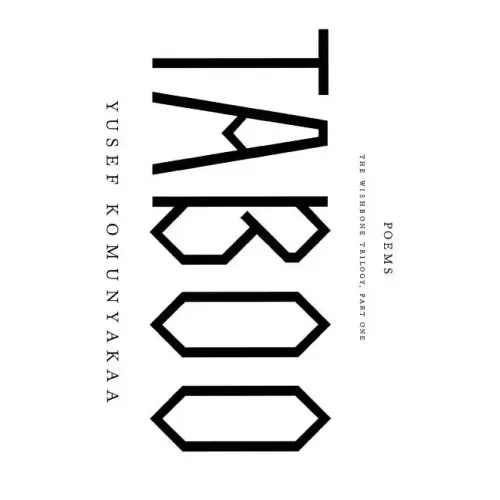 Taboo: The Wishbone Trilogy, Part One; Poems