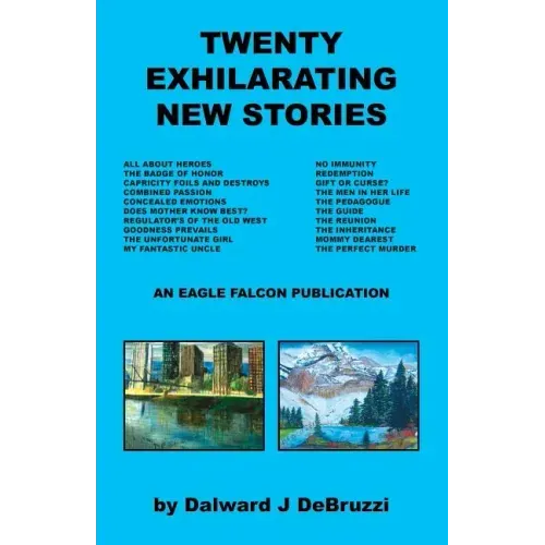 Twenty Exhilarating New Stories