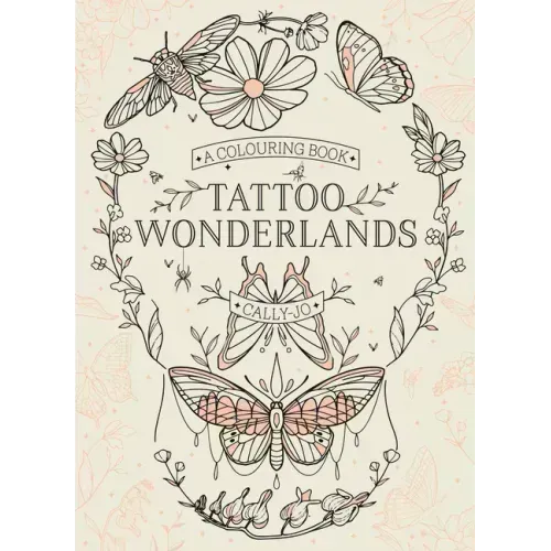 Tattoo Wonderlands: A Colouring Book