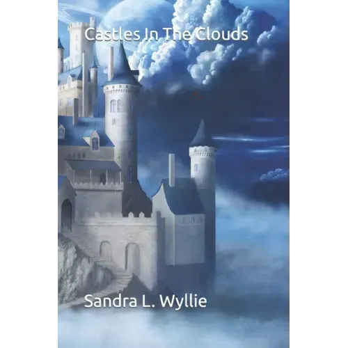 Castles In The Clouds
