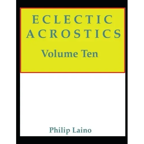 Eclectic Acrostics, Volume Ten: Volume Ten