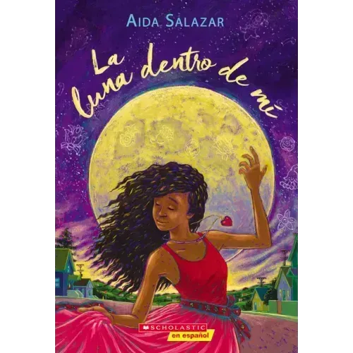 La Luna Dentro de Mí (the Moon Within)