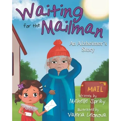 Waiting for the Mailman: An Alzheimer's Story
