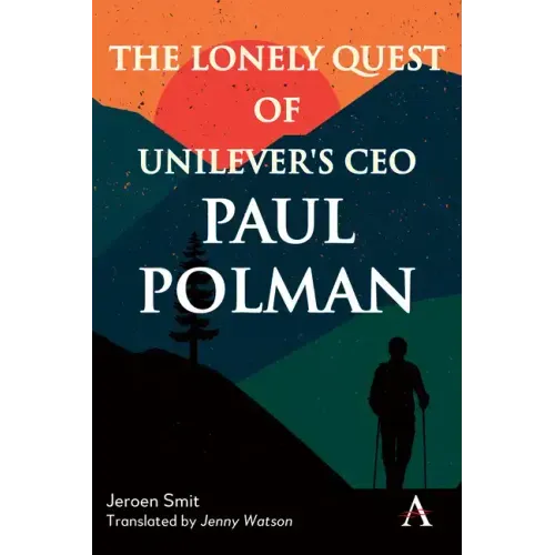 The Lonely Quest of Unilever's CEO Paul Polman