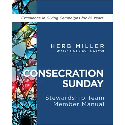 Consecration Sunday Stewardship Team Member Manual