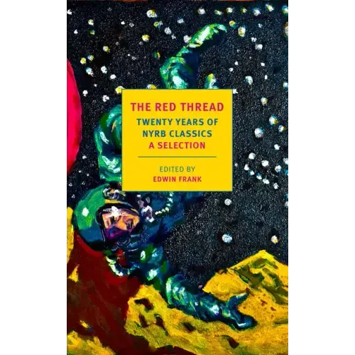 The Red Thread: Twenty Years of Nyrb Classics: A Selection