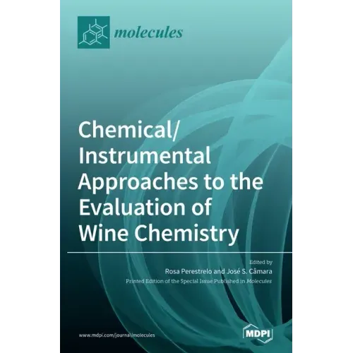 Chemical/Instrumental Approaches to the Evaluation of Wine Chemistry