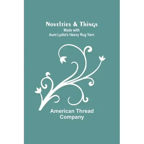 Novelties & Things: Made with Aunt Lydia's Heavy Rug Yarn