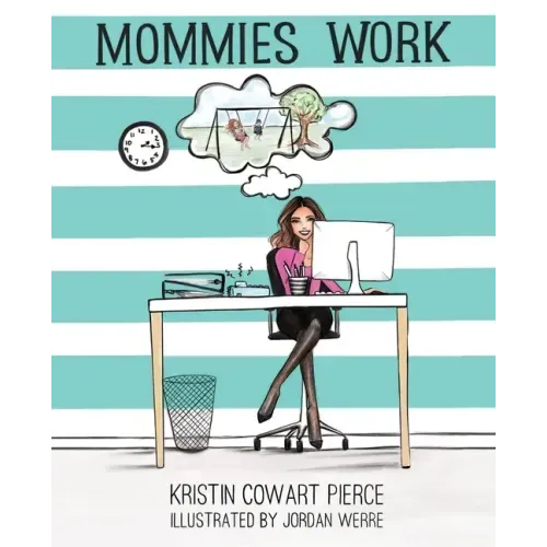 Mommies Work