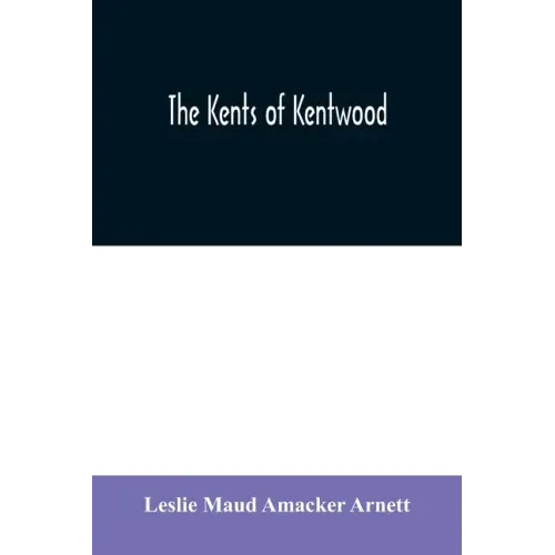 The Kents of Kentwood