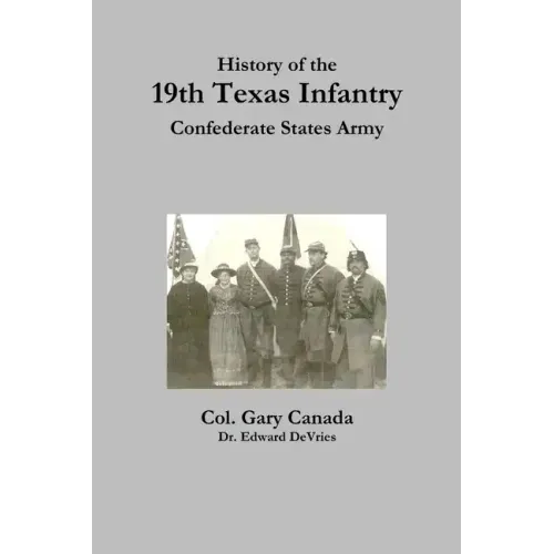 History of the 19th Texas Infantry, Confederate States Army