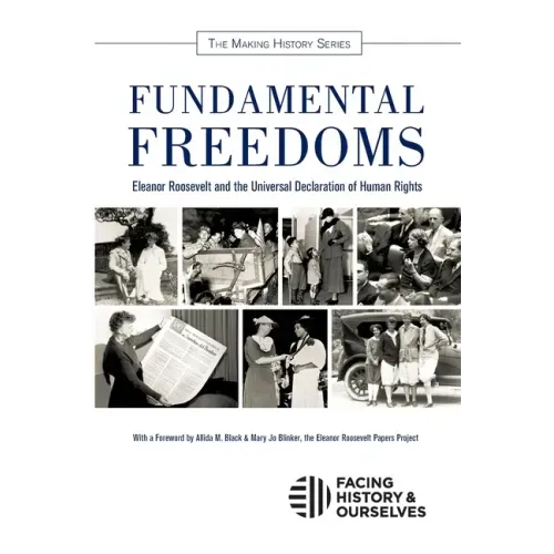 Fundamental Freedoms: Eleanor Roosevelt and the Universal Declaration of Human Rights