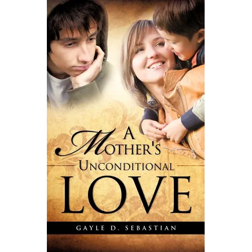 A Mother's Unconditional Love