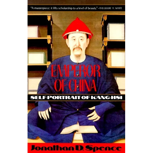 Emperor of China: Self-portrait of K'ang-Hsi: Self-Portrait of K'ang-Hsi