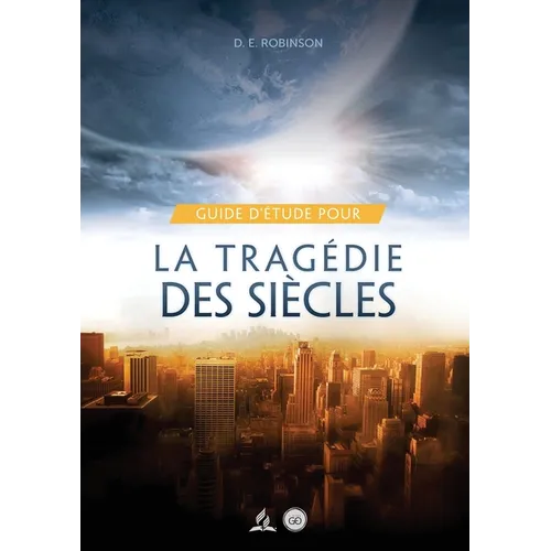 Guide D'Étude Pour La tragédie des siècles: pour les Petits Groupes