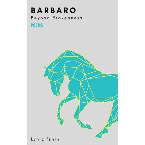 Barbaro: Beyond Brokenness