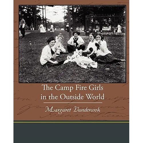 The Camp Fire Girls in the Outside World