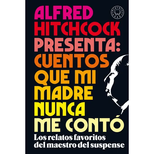 Alfred Hitchcock Presenta: Cuentos Que Mi Madre Nunca Me Contã3 / Alfred Hitchcock Presents: Stories My Mother Never Told Me