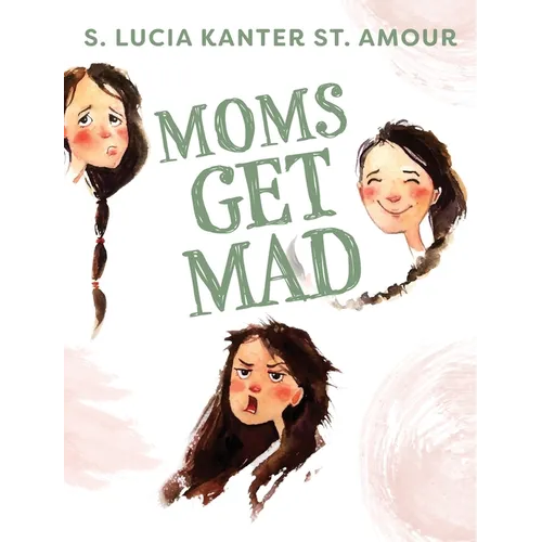 Moms Get Mad