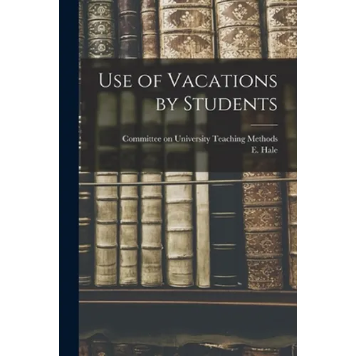 Use of Vacations by Students