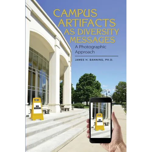 Campus Artifacts as Diversity Messages: A Photographic Approach