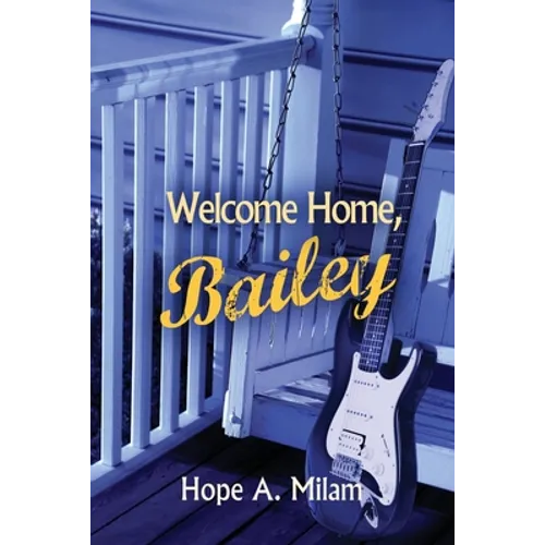 Welcome Home, Bailey