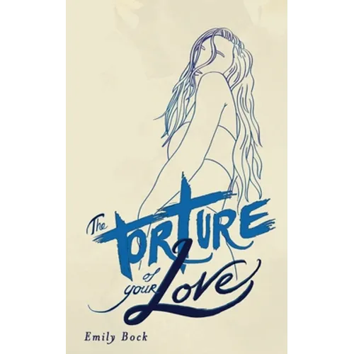 The Torture of Your Love