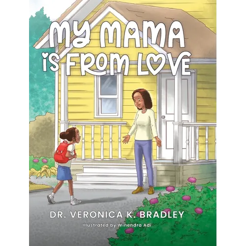 My Mama Is From Love