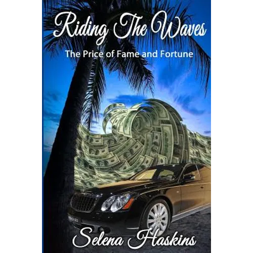Riding the Waves: The Price of Fame and Fortune
