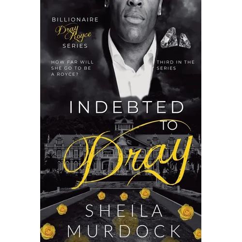Indebted to Dray